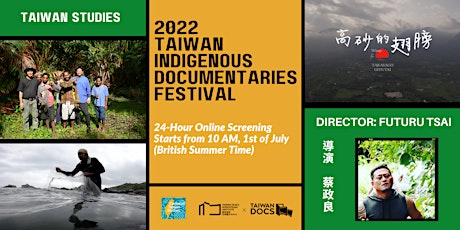 2022 Taiwan Indigenous Documentaries Series: Director Futuru Tsai 蔡政良 tickets