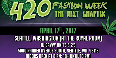 420 Fashion Week (The Next Chapter) Seattle