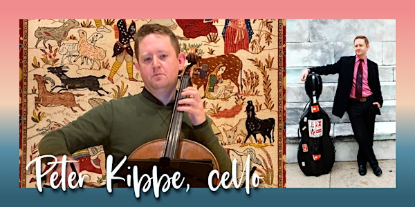TBAM 2022 - Peter Kibbe, cello