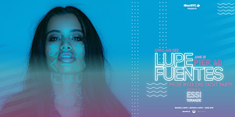 LUPE FUENTES - iBoatNYC Open Air | Pride Weekend NYC Yacht Cruise tickets