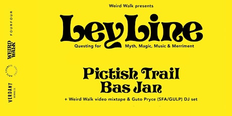 Weird Walk presents Ley Line