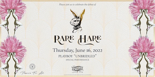 Playboy "Unbridled" presented by Rare Hare