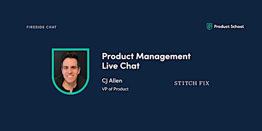 Fireside Chat with Stitch Fix VP of Product, CJ Allen