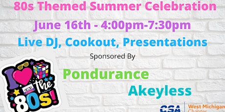 CSA West Michigan - June 16th - Summer Celebration 80s Event