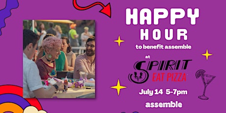 Assemble Happy Hour at Spirit! tickets