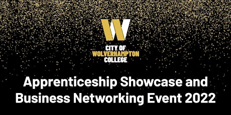Apprenticeship Showcase and Business Networking Event 2022 primary image