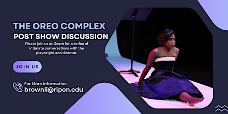 The OREO Complex: Post Show Discussion tickets