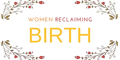 Women Reclaiming Birth Group - In-Person