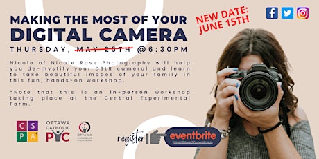 NEW DATE: Making the Most of Your Digital Camera