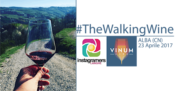 #Thewalkingwine - Vinum - Alba 23 Aprile 2017 – #instawalk