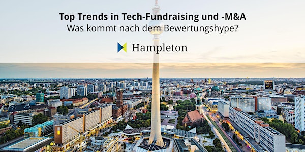 Top Trends in Tech-Fundraising und -M&A