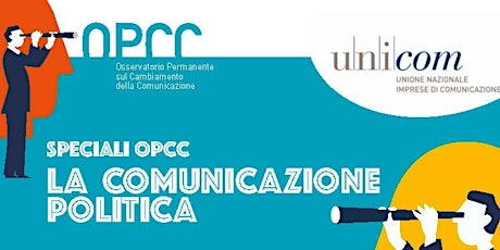 Immagine principale di Incontro Unicom "Speciale OPCC La Comunicazione Politica" 