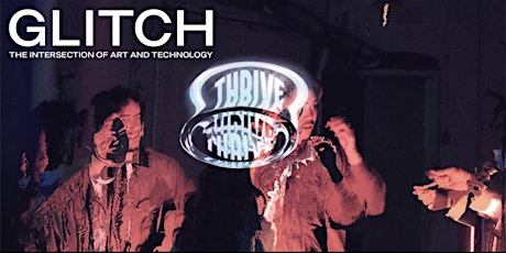 Glitch: The Intersection of Art and Technology tickets