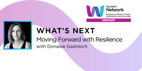What's Next - Moving Forward with Resilience [IN-PERSON]
