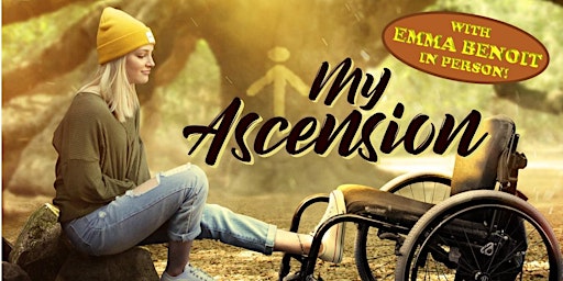 "My Ascension" Screening and Live Appearance by Emma Benoit