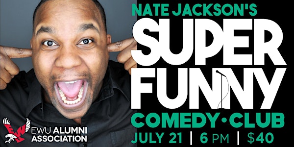 EWU Comedy Night at Nate Jackson's Super Funny Comedy Club