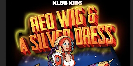 Glasgow presents Divina - Red Wig & a Silver Dress  (ages 14+)