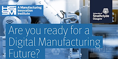 Are you ready for a digital manufacturing future? primary image