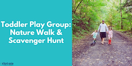 Toddler Play Group: Nature Walk and Scavenger Hunt