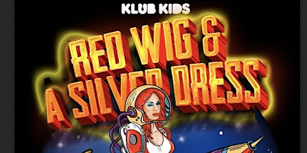 KLUB KIDS Cardiff presents - Divina de Campo - (14+)