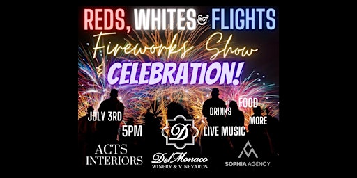 Reds, Whites, & Flights Firework Show Celebration