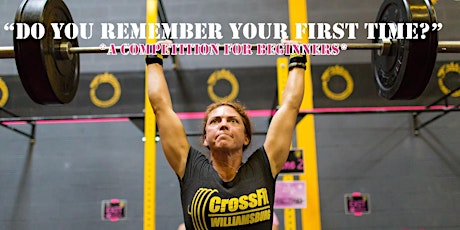 "Do You Remember Your First Time?" - A Fitness Competition for Beginner Athletes primary image