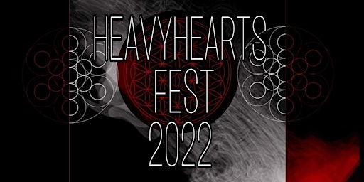 Heavyhearts Fest 2022