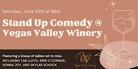 Humor Fresh Off The Vine: Stand Up Comedy at Vegas Valley Winery tickets