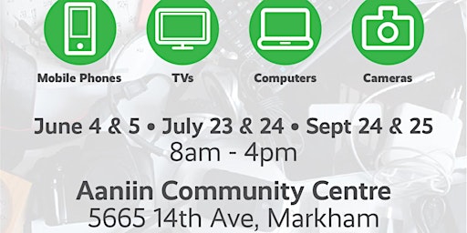 Free E-waste (electronics) & Media drop off event in Markham.