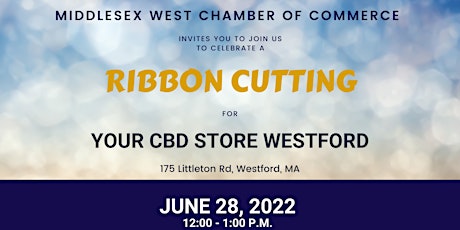 Ribbon Cutting for Your CBD Store Westford tickets