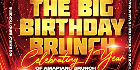 AMAPIANO BRUNCH - THE BIG BIRTHDAY BRUNCH tickets