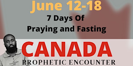 7 Days of Prayer and Fasting for Canada Prophetic Encounter