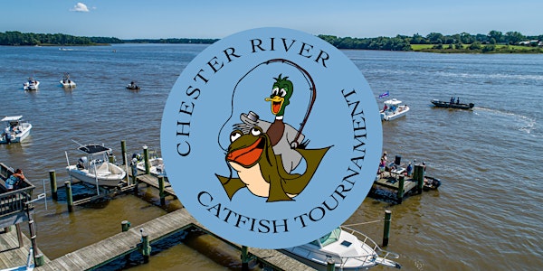 Chester River Catfish Tournament