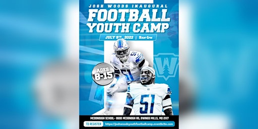 Out of The Woods Presents: Josh Woods' Inaugural Youth Football Camp