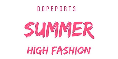 Dopeports presents high fashion swimsuit sunset meet up tickets