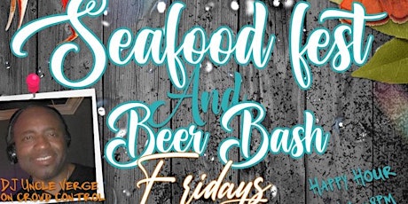 Seafood Fest & Beer Bash Friday's tickets