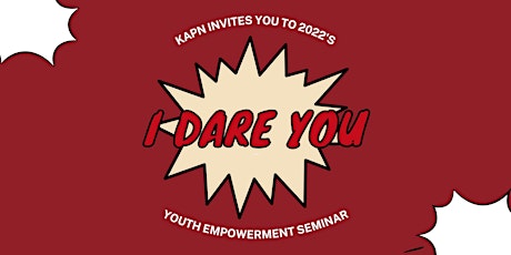 2022 Youth Empowerment Seminar: I Dare You! tickets