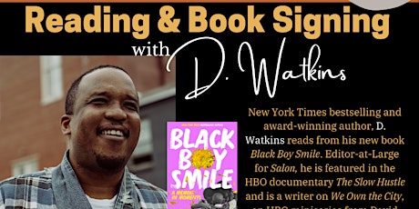 Reading and Book Signing with D. Watkins tickets