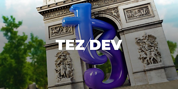 TezDev Paris 2022 Developer Conference - Web3 & Blockchain