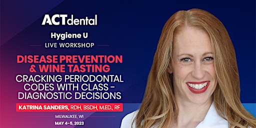 Immagine principale di ACT Dental Hygienist's LIVE Course  May 4-5, 2023 