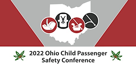 2022 Ohio Child Passenger Safety Conference tickets