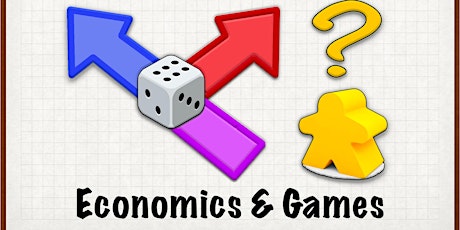 Why Do We Play This Way? Economics & Games tickets