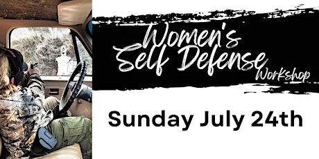 Women's Self Defense Workshop - JULY 24
