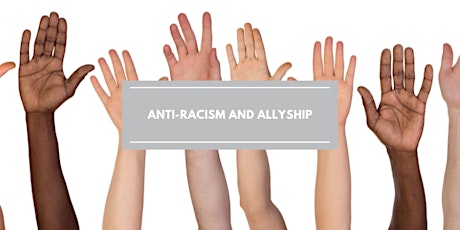 Anti-Racism and Allyship tickets