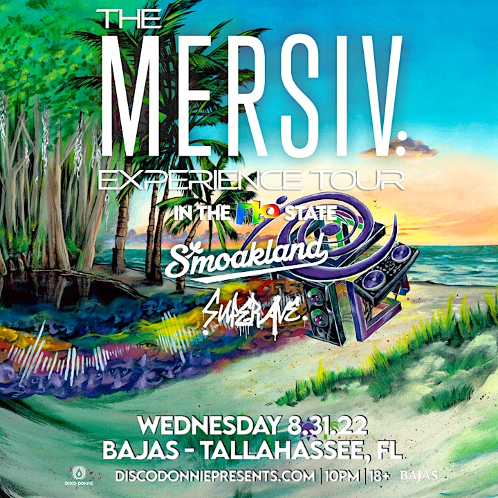 The Mersiv Experience Tour  feat Mersiv , Smoakland + Super Ave image