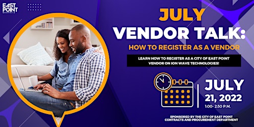 Contracts and Procurement's July Vendor Talk: How to Register as a Vendor