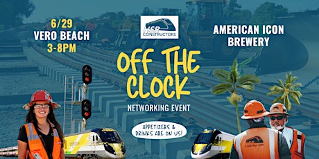 OFF THE CLOCK Networking Event with HSR Constructors - Vero Beach tickets