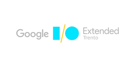 Google I/O Extended 2017 Trento