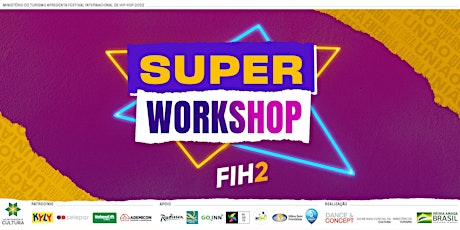 SUPER WORKSHOP FIH2 - DANÇAS URBANAS ingressos