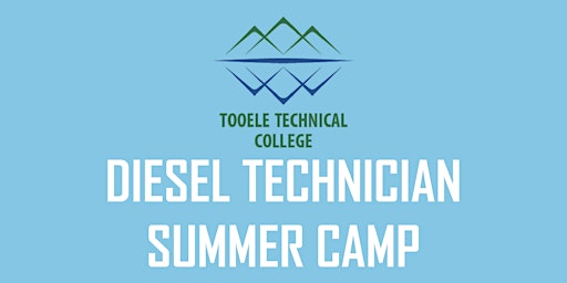 2022 July AFTERNOON Diesel Technician Summer Camp @ Tooele Tech